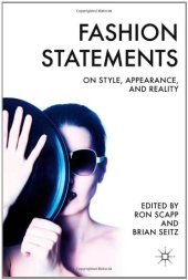 book Fashion Statements: On Style, Appearance, and Reality