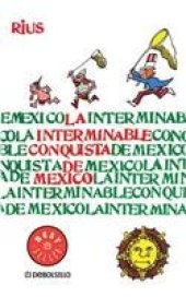 book La interminable conquista de Mexico