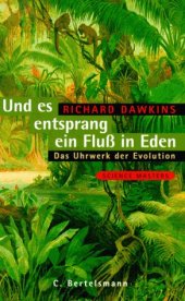 book Und es entsprang ein Fluß in Eden. Das Uhrwerk der Evolution.