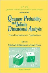 book Quantum Probability And Infinite Dimensional Analysis: From Foundations To Applications