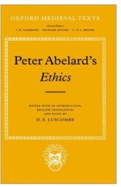 book Peter Abelard's Ethics : An Edition with Introduction, English Translation and Notes By D. E. Luscombe