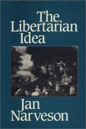 book The Libertarian Idea