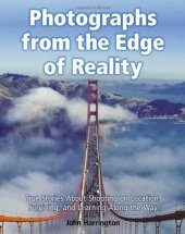 book Photographs from the Edge of Reality: True Stories About Shooting on Location, Surviving, and Learning Along the Way