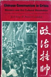 book Chinese Communism in Crisis: Maoism and the Cultural Revolution