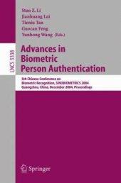 book Advances in Biometric Person Authentication: 5th Chinese Conference on Biometric Recognition, SINOBIOMETRICS 2004, Guangzhou, China, December 13-14, 2004. Proceedings