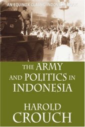 book The Army and Politics in Indonesia (Revised Edition)