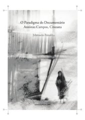 book O Paradigma do Documentário: António Campos, Cineasta