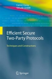 book Efficient Secure Two-Party Protocols: Techniques and Constructions