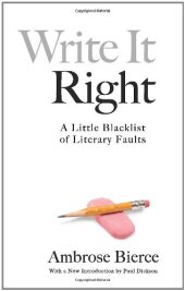 book Write It Right: A Little Blacklist of Literary Faults