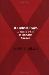 book X-Linked Traits: A Catalog of Loci in Non-human Mammals