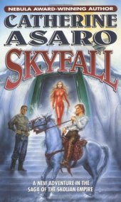 book Skyfall (Saga of the Skolian Empire # 9)