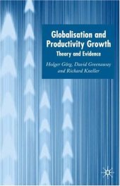 book Globalization and Productivity Growth: Theory and Evidence