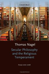 book Secular Philosophy and the Religious Temperament: Essays 2002-2008