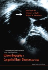 book Echocardiography in Congenital Heart Disease Made Simple (Cardiopulmonary Medicine from Imperial College Press)