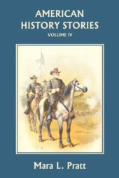 book American History Stories, Volume IV