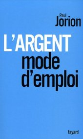 book L'argent, mode d'emploi