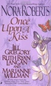 book Once Upon a Kiss: A World Apart  Impossible  Sealed with a Kiss  Kiss Me, Kate