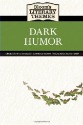 book Dark Humor (Bloom's Literary Themes)