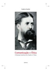 book Comunicação e Ética: O sistema semiótico de Charles S. Peirce