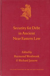 book Security for Debt in Ancient Near Eastern Law (Culture and History of the Ancient Near East)