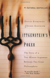 book Wittgenstein's Poker: The Story of a Ten-Minute Argument Between Two Great Philosophers