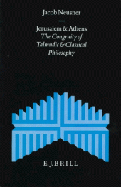 book Jerusalem and Athens: The Congruity of Talmudic and Classical Philosophy (Supplements to the Journal for the Study of Judaism, V. 52)