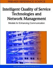 book Intelligent Quality of Service Technologies and Network Management: Models for Enhancing Communication (Premier Reference Source)