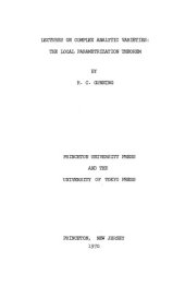 book Lectures on Complex Analytic Varieties: The Local Parametrization Theorem (Princeton mathematical notes)