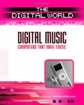 book Digital Music: Computers That Make Music (The Digital World)