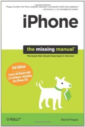 book iPhone: The Missing Manual, 3rd edition: Covers All Models with 3.0 Software-including the iPhone 3GS