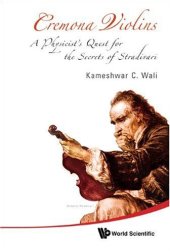 book Cremona Violins: A Physicist's Quest for Secrets of Stradivari