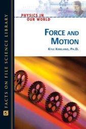 book Force And Motion (Physics in Our World)