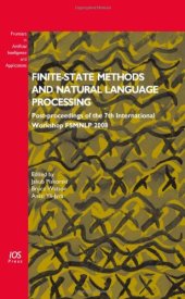 book Finite-State Methods and Natural Language Processing - Post-proceedings of the 7th International Workshop FSMNLP 2008