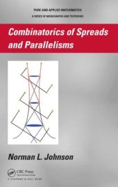 book Combinatorics of Spreads and Parallelisms