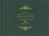 book Aspects of Unity in J. S. Bach's Partitas and Suites: An Analytical Study (Eastman Studies in Music)