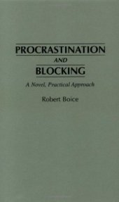 book Procrastination and blocking : a novel, practical approach