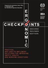 book Ergonomic Checkpoints: Practical and Easy-to-Implement Solutions for Improving Safety, Health and Working Conditions