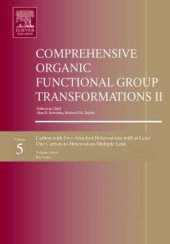 book Comprehensive Organic Functional Group Transformations II: v. 5(Carbon with Two Attached Heteroatoms with at Least One Carbon-to-Heteroatom Multiple Link )