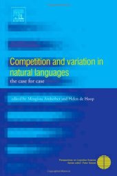 book Competition and Variation in Natural Languages: The Case for Case (Perspectives on Cognitive Science)