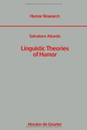 book Linguistic Theories of Humor (Humor Research, No. 1)