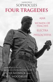 book Four Tragedies: Ajax, Women of Trachis, Electra, Philoctetes