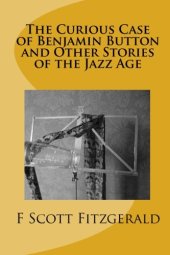 book The Curious Case of Benjamin Button and Other Stories of the Jazz Age