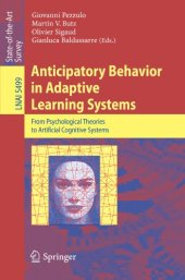 book Anticipatory Behavior in Adaptive Learning Systems: From Psychological Theories to Artificial Cognitive Systems