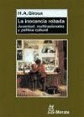 book La inocencia robada: Juventud, multinacionales y política cultural