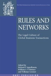 book Rules and Networks: The Legal Culture of Global Business Transactions (Onati International Series in Law and Society)