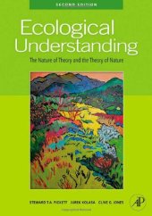 book Ecological Understanding, Second Edition: The Nature of Theory and the Theory of Nature