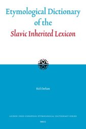 book Etymological Dictionary of the Slavic Inherited Lexicon (Leiden Indo-European Etymological Dictionary)