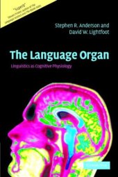 book The Language Organ: Linguistics as Cognitive Physiology