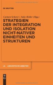 book Strategien der Integration und Isolation nicht-nativer Einheiten und Strukturen (Linguistische Arbeiten, Volume 532)