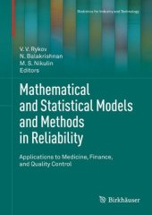 book Mathematical and Statistical Models and Methods in Reliability: Applications to Medicine, Finance, and Quality Control